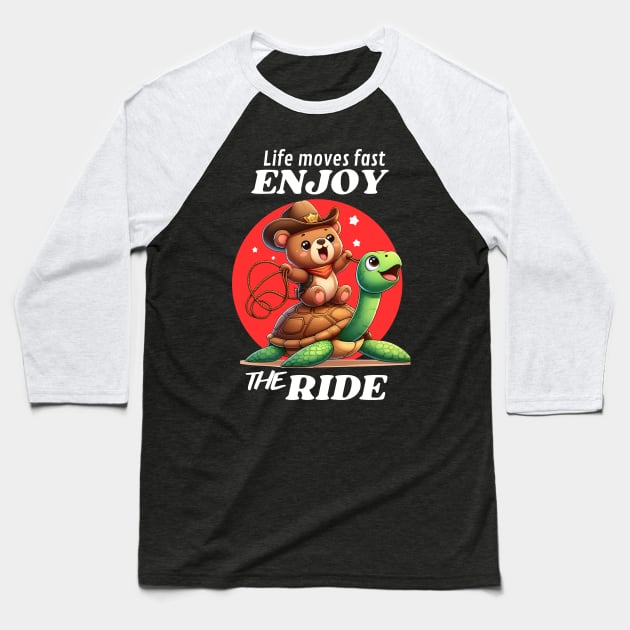 Cowboy Bear Riding a Turtle Enjoy the Ride Baseball T-Shirt by Teddy Club